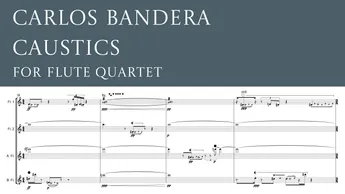 Caustics (2025) for flute quartet