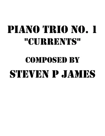 Piano Trio No. 1 - "Currents"